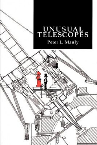 Carte Unusual Telescopes Peter L. Manly