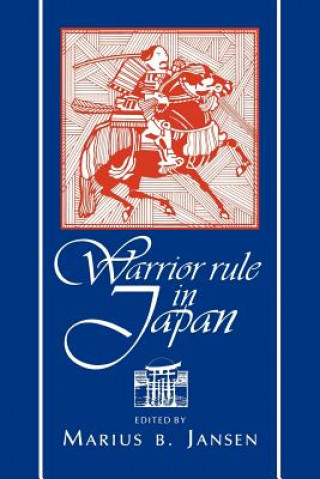 Boek Warrior Rule in Japan Marius Jansen