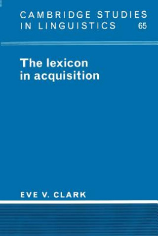 Carte Lexicon in Acquisition Eve V. Clark