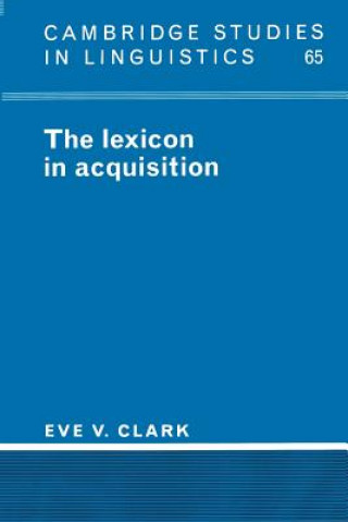 Kniha Lexicon in Acquisition Eve V. Clark