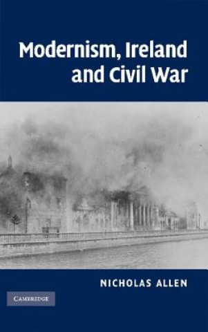 Carte Modernism, Ireland and Civil War Nicholas Allen