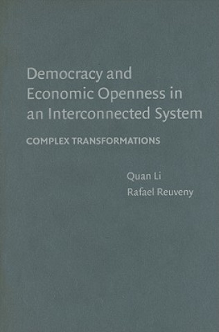 Carte Democracy and Economic Openness in an Interconnected System Quan LiRafael Reuveny