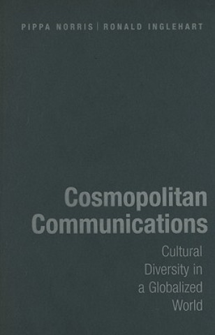 Kniha Cosmopolitan Communications Pippa NorrisRonald Inglehart
