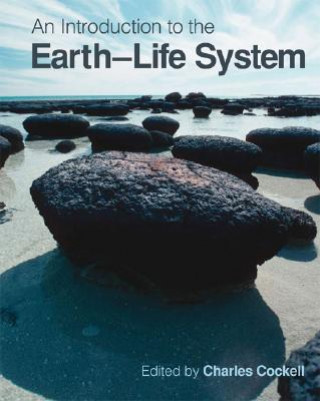 Kniha Introduction to the Earth-Life System Charles CockellRichard CorfieldNancy DiseNeil Edwards