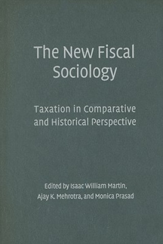 Βιβλίο New Fiscal Sociology Isaac William MartinAjay K. MehrotraMonica Prasad