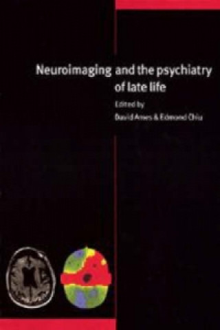 Book Neuroimaging and the Psychiatry of Late Life David AmesEdmond ChiuRaymond Levy