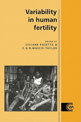 Książka Variability in Human Fertility Lyliane RosettaC. G. Nicholas Mascie-Taylor