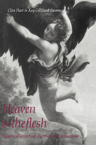 Buch Heaven and the Flesh Clive HartKay Gilliland Stevenson