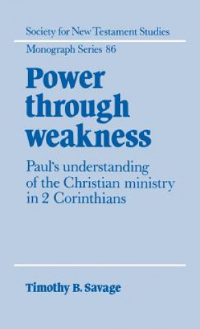 Book Power through Weakness Timothy B. Savage