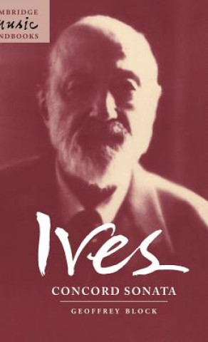 Buch Ives: Concord Sonata Geoffrey Block
