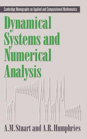 Kniha Dynamical Systems and Numerical Analysis Andrew StuartA. R. Humphries