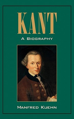Книга Kant: A Biography Manfred Kuehn