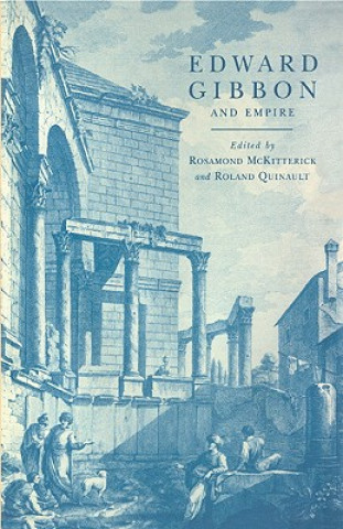 Książka Edward Gibbon and Empire Rosamond McKitterickRoland Quinault