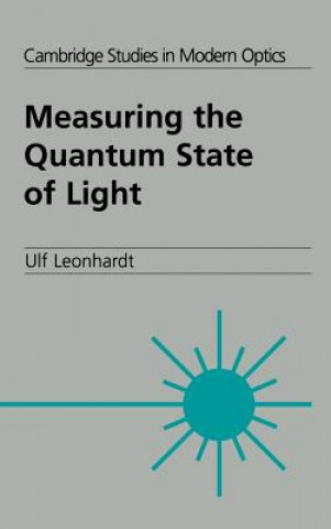 Kniha Measuring the Quantum State of Light Ulf Leonhardt