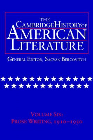 Knjiga Cambridge History of American Literature: Volume 6, Prose Writing, 1910-1950 Sacvan Bercovitch