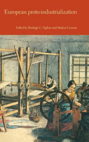 Книга European Proto-Industrialization Sheilagh OgilvieMarkus Cerman