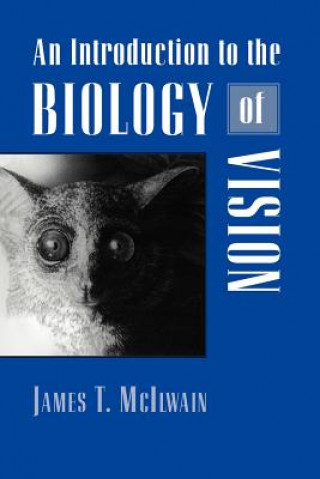 Książka Introduction to the Biology of Vision James T. McIlwain