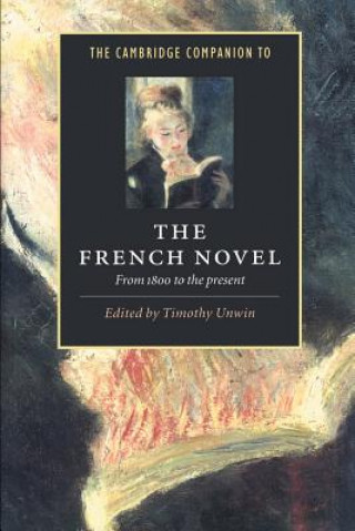 Kniha Cambridge Companion to the French Novel Timothy Unwin