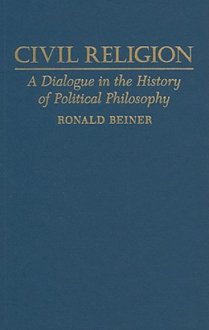 Könyv Civil Religion Ronald Beiner