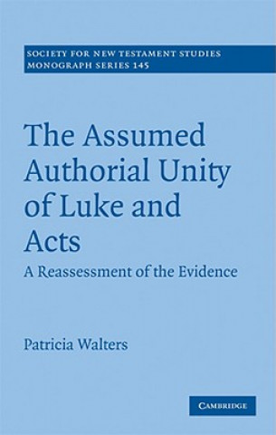 Книга Assumed Authorial Unity of Luke and Acts Patricia Walters