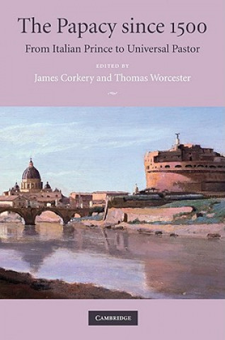 Kniha Papacy since 1500 James CorkeryThomas  Worcester