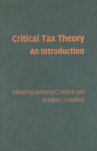Carte Critical Tax Theory Anthony C. InfantiBridget J. Crawford