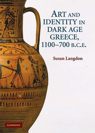 Carte Art and Identity in Dark Age Greece, 1100-700 BC Susan Langdon