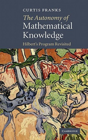 Kniha Autonomy of Mathematical Knowledge Curtis Franks