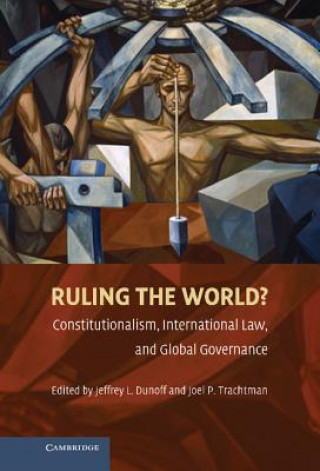 Kniha Ruling the World? Jeffrey L. DunoffJoel P. Trachtman