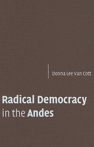 Книга Radical Democracy in the Andes Donna Lee Van Cott