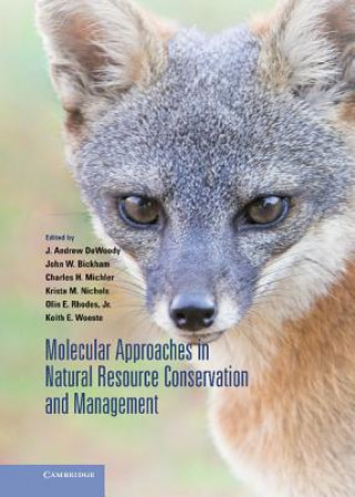 Libro Molecular Approaches in Natural Resource Conservation and Management J. Andrew DeWoodyJohn W. BickhamCharles H. MichlerKrista M. Nichols