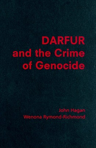 Książka Darfur and the Crime of Genocide John HaganWenona Rymond-Richmond