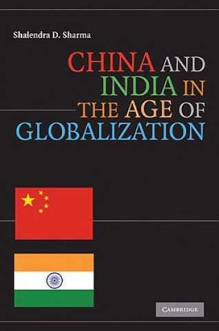 Libro China and India in the Age of Globalization Shalendra D. Sharma