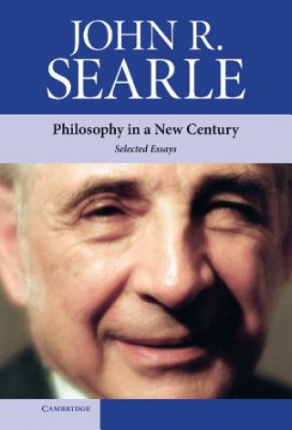 Könyv Philosophy in a New Century John R. Searle