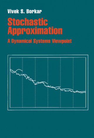 Kniha Stochastic Approximation Vivek S. Borkar