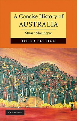 Carte Concise History of Australia Stuart Macintyre