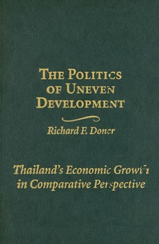 Kniha Politics of Uneven Development Richard F. Doner