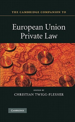Kniha Cambridge Companion to European Union Private Law Christian Twigg-Flesner