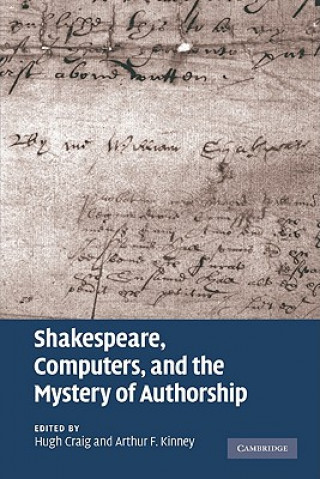 Libro Shakespeare, Computers, and the Mystery of Authorship Hugh CraigArthur F. Kinney