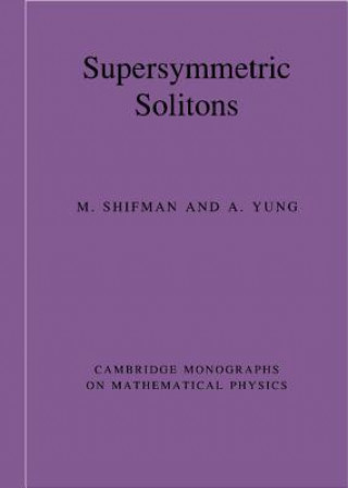 Kniha Supersymmetric Solitons M. ShifmanA. Yung