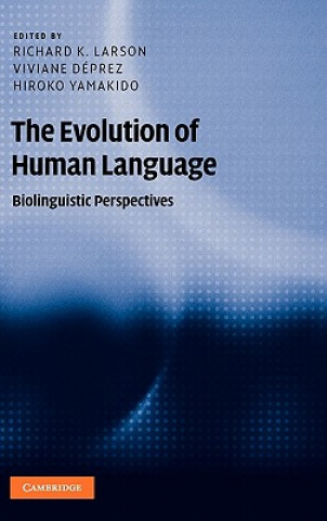 Kniha Evolution of Human Language Richard K. LarsonViviane DéprezHiroko Yamakido