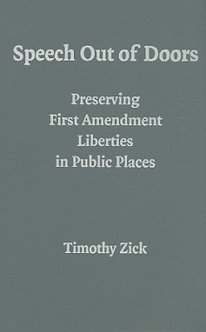 Livre Speech Out of Doors Timothy  Zick