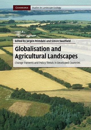 Kniha Globalisation and Agricultural Landscapes JSimon Swaffield