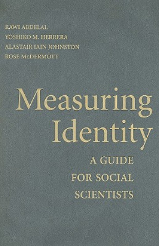 Книга Measuring Identity Rawi  AbdelalYoshiko M. HerreraAlastair Iain JohnstonRose McDermott