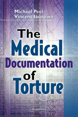 Książka Medical Documentation of Torture Michael PeelVincent Iacopino