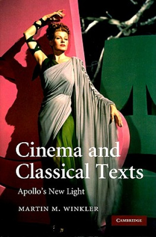 Kniha Cinema and Classical Texts Martin M. Winkler