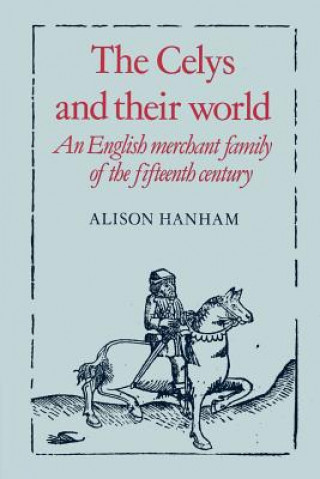 Kniha Celys and their World Alison Hanham