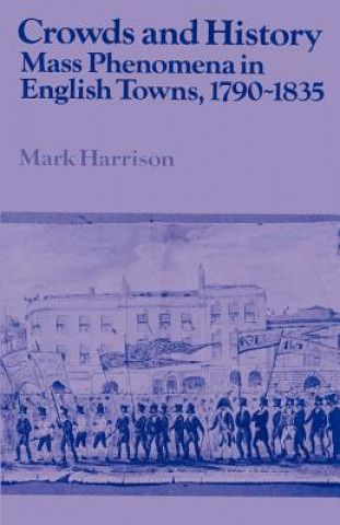 Kniha Crowds and History Mark Harrison