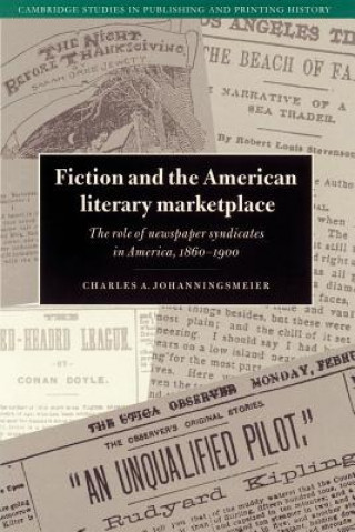 Carte Fiction and the American Literary Marketplace Charles Johanningsmeier