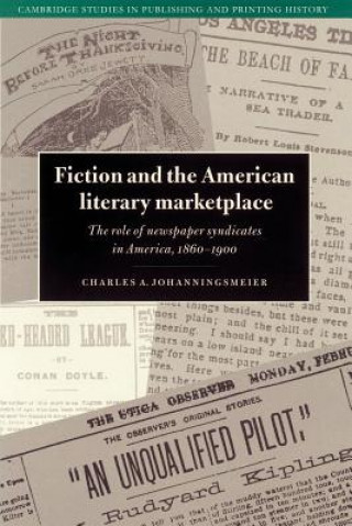 Книга Fiction and the American Literary Marketplace Charles Johanningsmeier